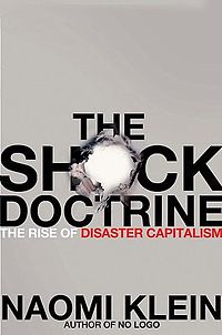 Review: “The Shock Doctrine – The Rise of Disaster Capitalism” Part 1