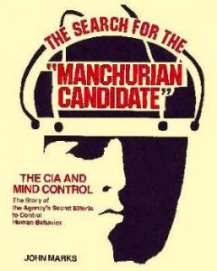 Weaponized Hypnosis Part 2: The Manchurian Candidate