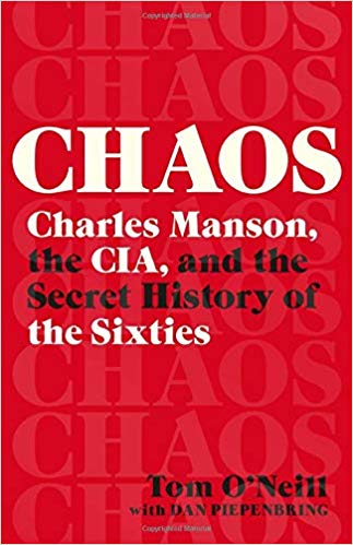 Review: CHAOS – Charles Manson, the CIA and the Secret History of the Sixties