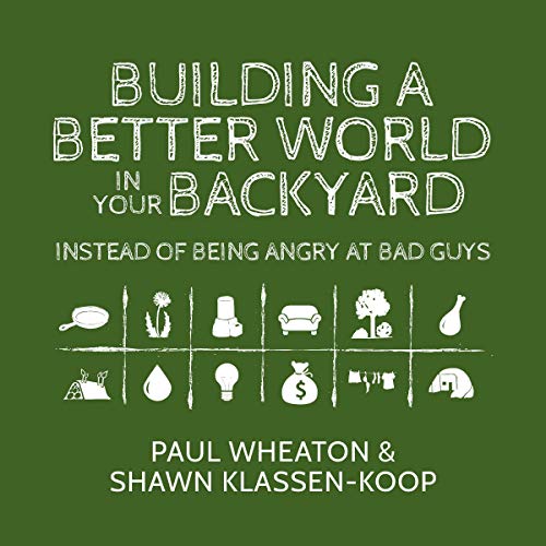 Review: Building A Better World In Your Backyard