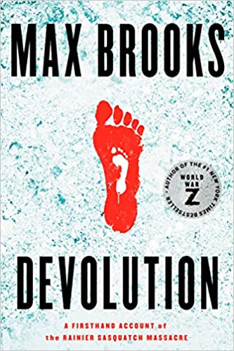 Review: “Devolution” By Max Brooks