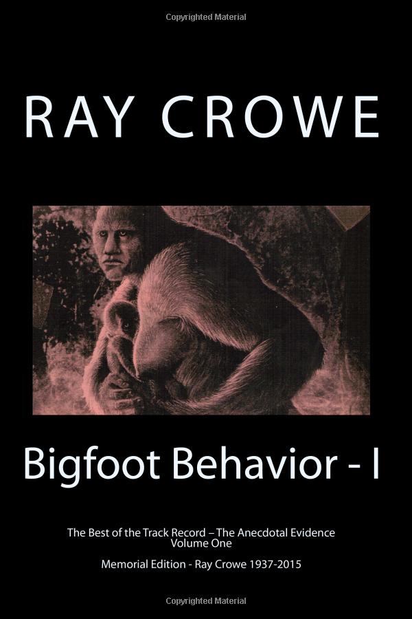 Ray Crowe: Bigfoot Behavior