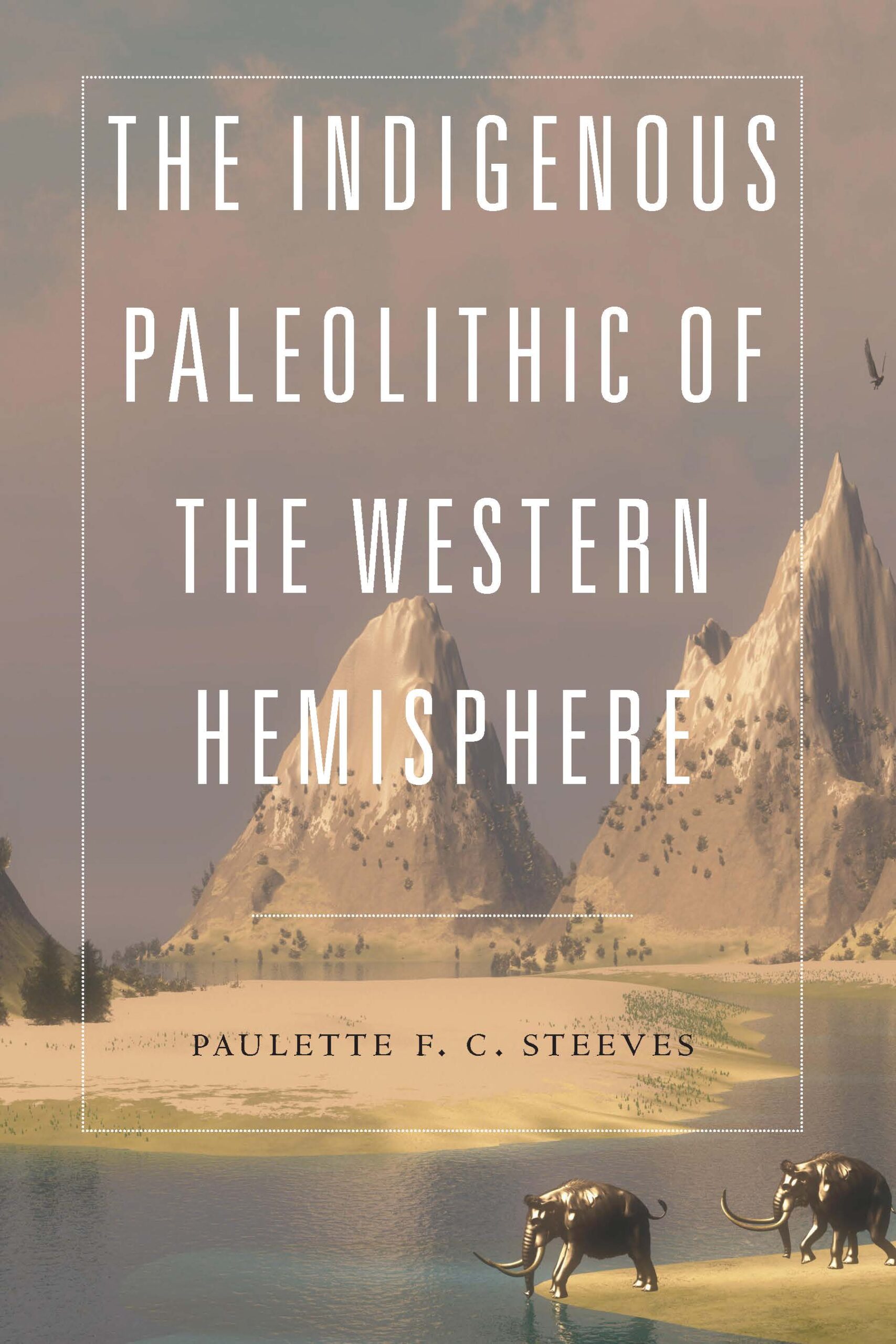 Review: The Indigenous Paleolithic Of The Western Hemisphere